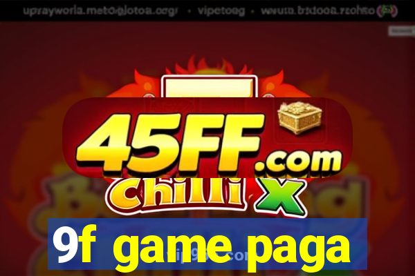 9f game paga